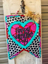 Load image into Gallery viewer, Valentine Banner Door Hanger
